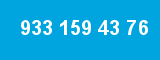 933 159 43 76